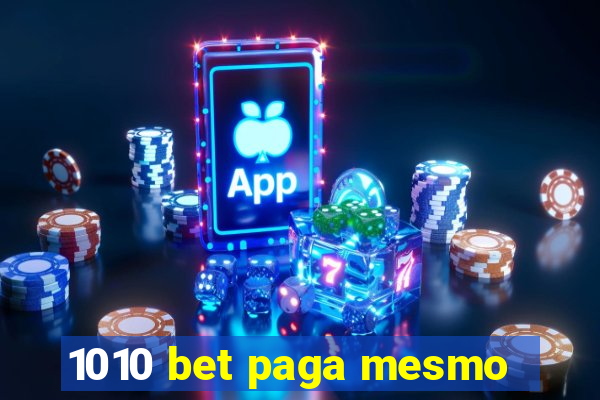 1010 bet paga mesmo